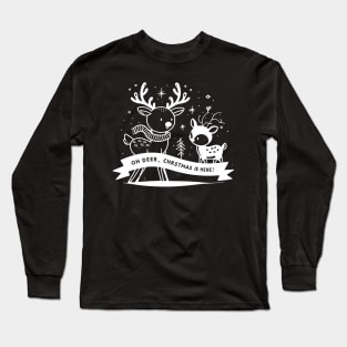 Oh Deer Christmas is Here! Long Sleeve T-Shirt